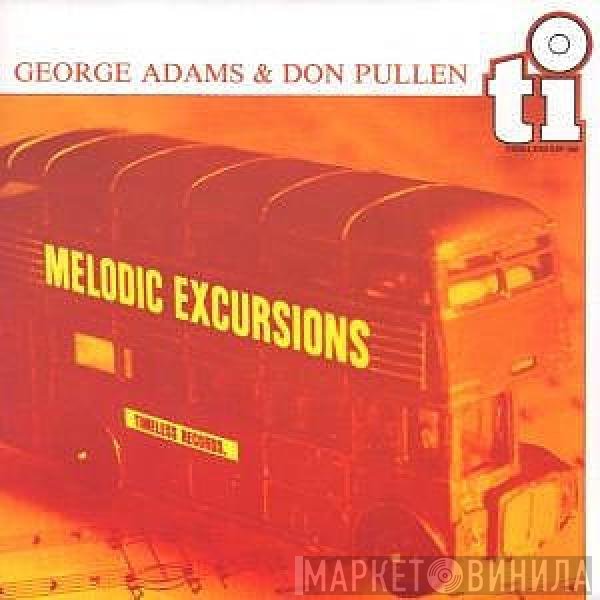 George Adams & Don Pullen  - Melodic Excursions