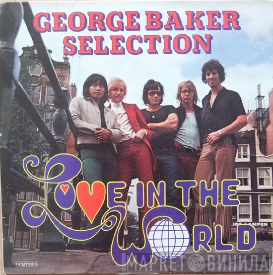 George Baker Selection  - Love In The World