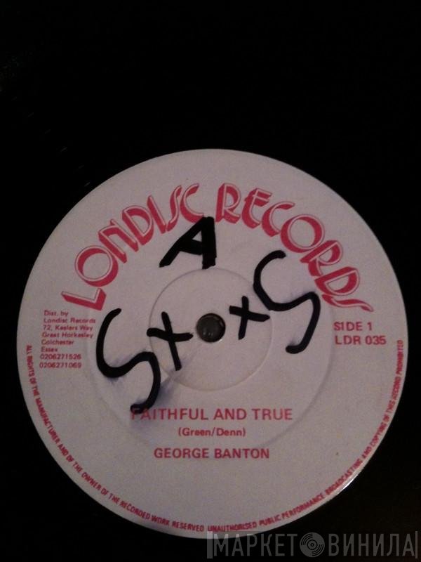 George Banton - Faithful And True