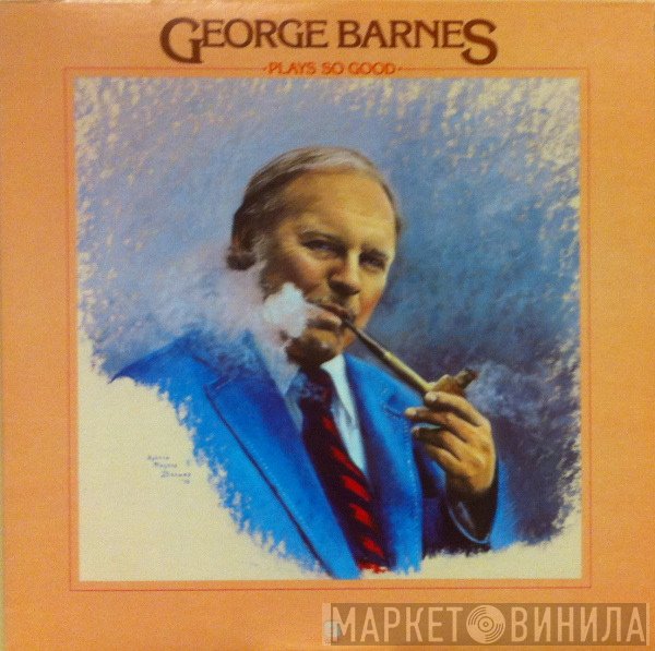 George Barnes - Plays So Good