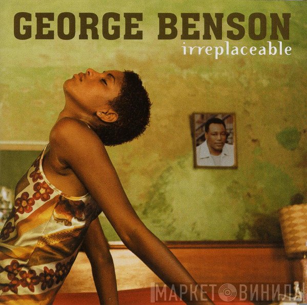 George Benson - Irreplaceable