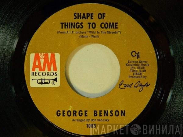 George Benson  - Shape Of Things To Come