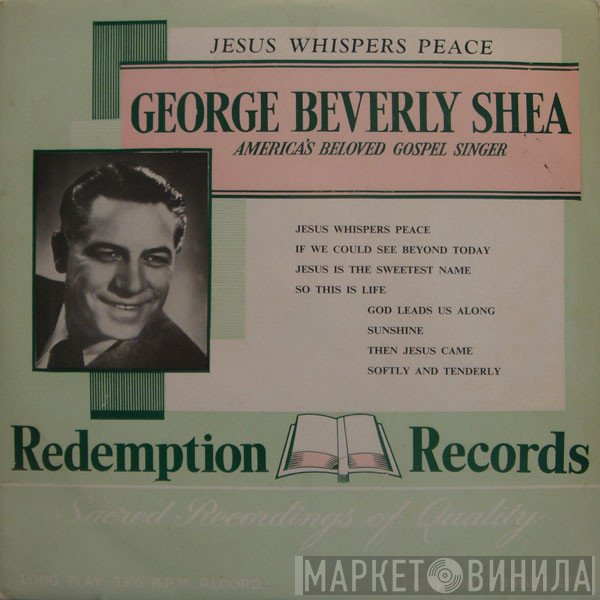 George Beverly Shea - Jesus Whispers Peace