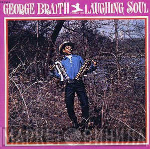 George Braith  - Laughing Soul