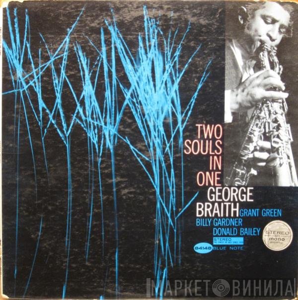 George Braith  - Two Souls In One