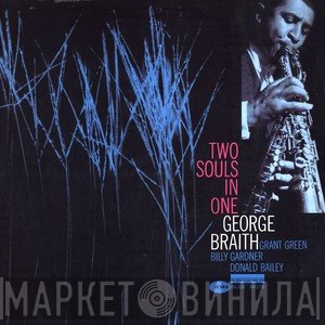 George Braith  - Two Souls In One