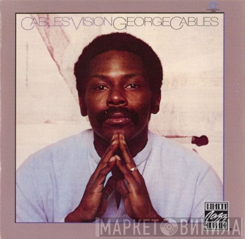 George Cables  - Cables' Vision