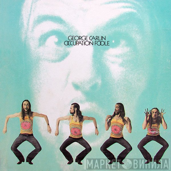 George Carlin  - Occupation: Foole