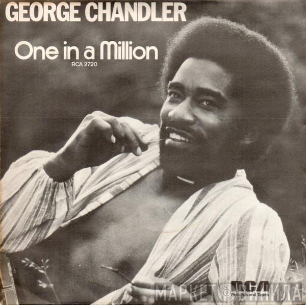 George Chandler - One In A Million