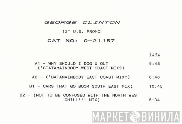 George Clinton - Why Should I Dog U Out ?