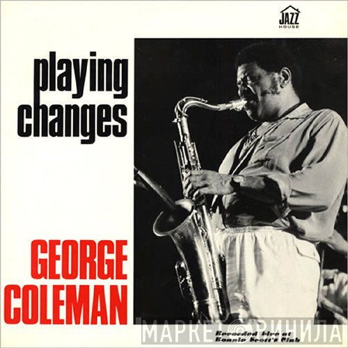 George Coleman  - Playing Changes