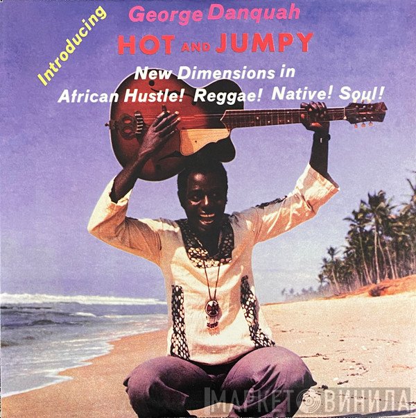 George Danquah - Hot & Jumpy