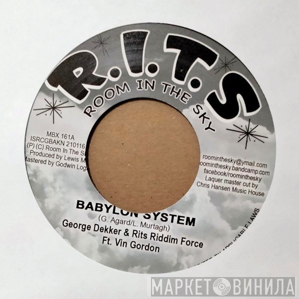 George Dekker & The RITS Riddim Force Ft. Vin Gordon  - Babylon System