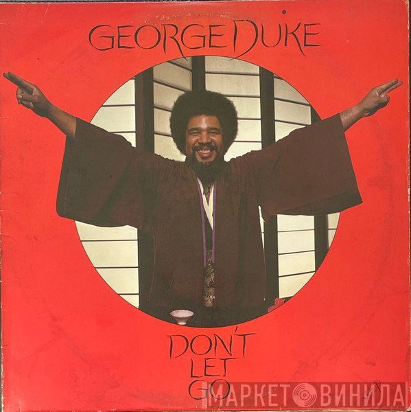George Duke  - Don’t Let Go