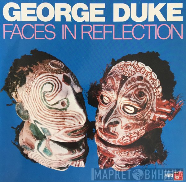 George Duke  - Faces In Reflection