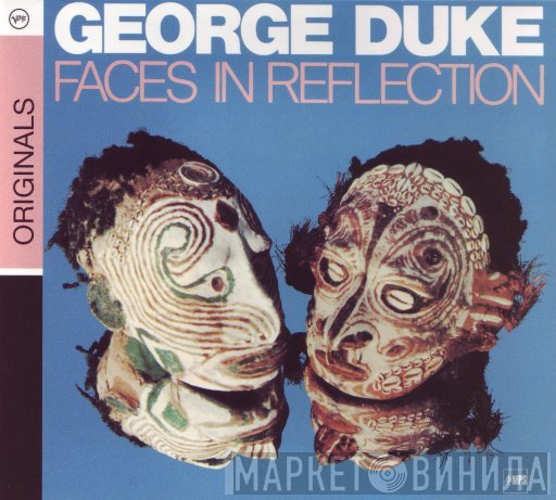 George Duke  - Faces In Reflection
