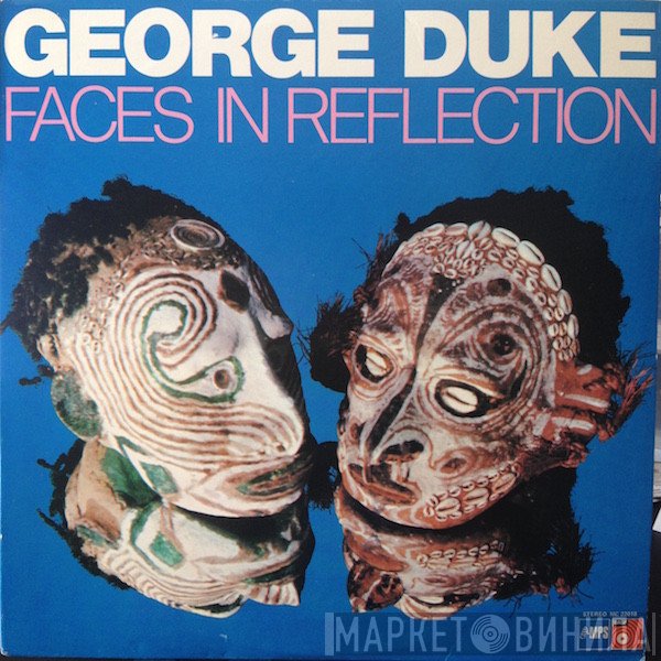 George Duke  - Faces In Reflection