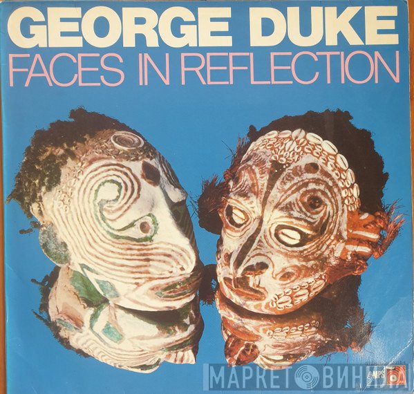 George Duke  - Faces In Reflection