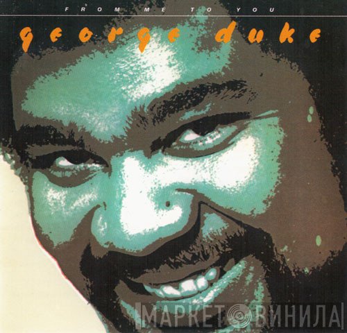 George Duke  - From Me To You
