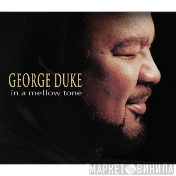 George Duke  - In A Mellow Tone