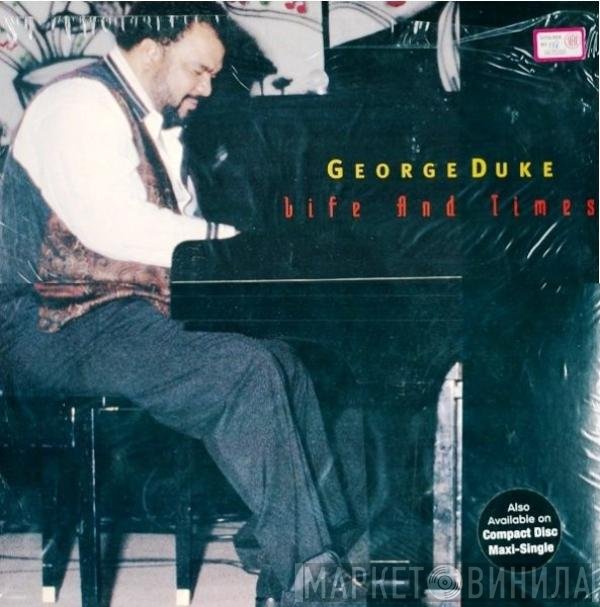 George Duke - Life And Times