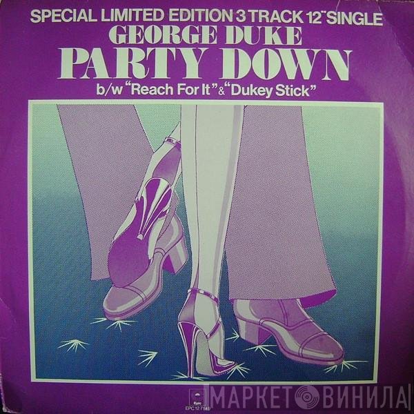 George Duke - Party Down b/w Reach For It &amp; Dukey Stick