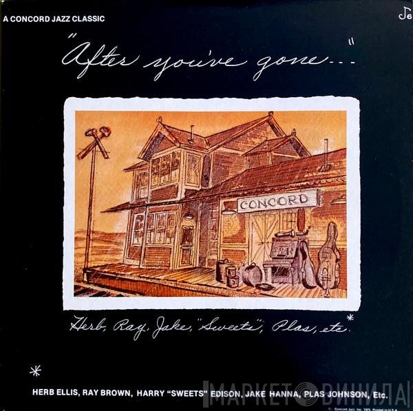 George Duke, Ray Brown, Herb Ellis, Harry Edison, Plas Johnson, Jake Hanna - After You've Gone