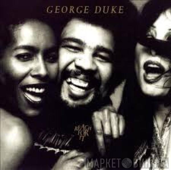 George Duke  - Reach For It