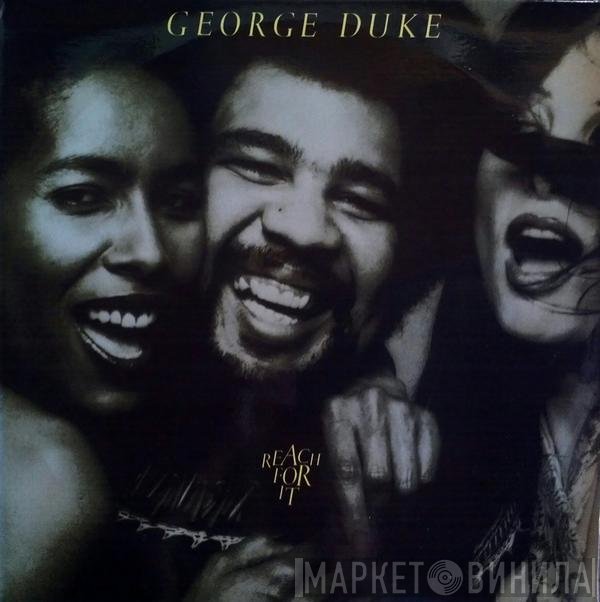 George Duke  - Reach For It
