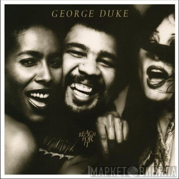 George Duke  - Reach For It