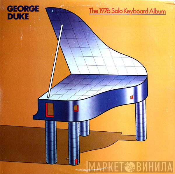George Duke  - The 1976 Solo Keyboard Album