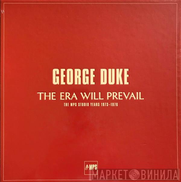 George Duke - The Era Will Prevail (The MPS Studio Years 1973-1976)