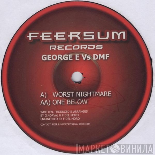 George E, DMF - Worst Nightmare / One Below