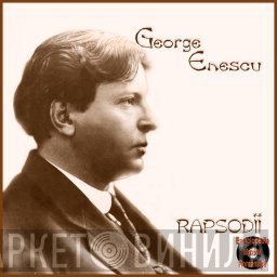 George Enescu  - Rapsodii
