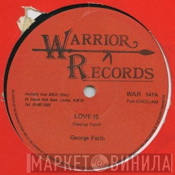 George Faith, Larry Marshall, Carlton Patterson - Love Is / I Admire You