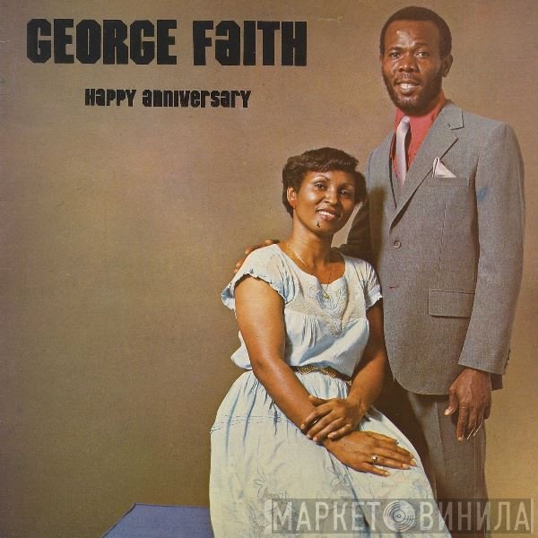 George Faith - Happy Anniversary
