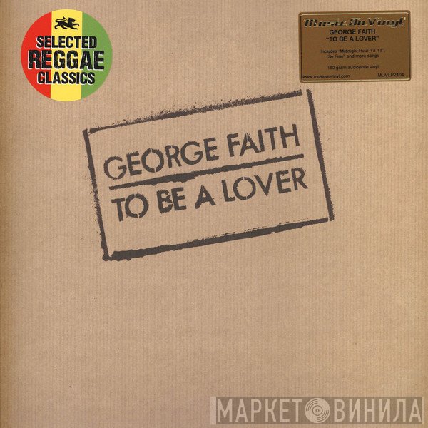 George Faith - To Be A Lover