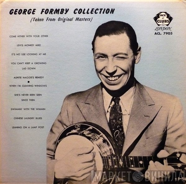 George Formby  - George Formby Collection
