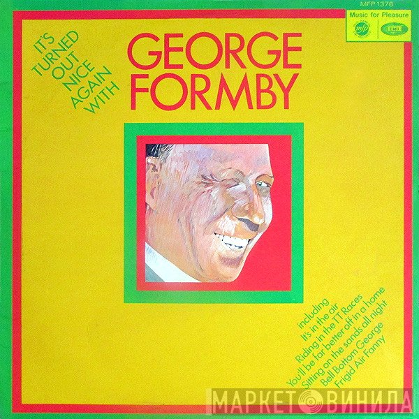 George Formby - It's Turned Out Nice Again