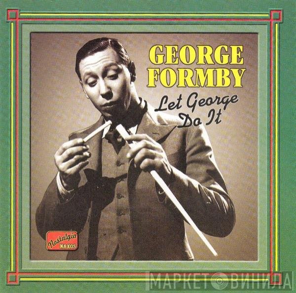 George Formby - Let George Do It (Original 1932-1942 Recordings)