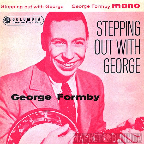 George Formby - Stepping Out With George