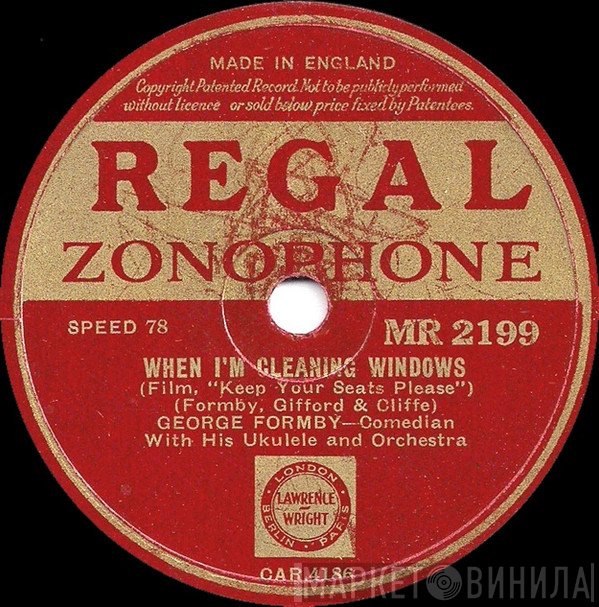 George Formby - When I'm Cleaning Windows / Keep Your Seats Please