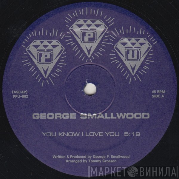 George Franklin Smallwood - You Know I Love You