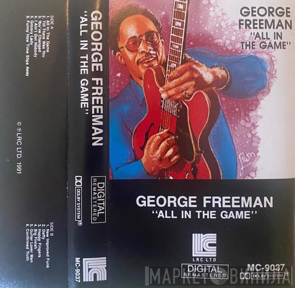George Freeman  - All In The Game