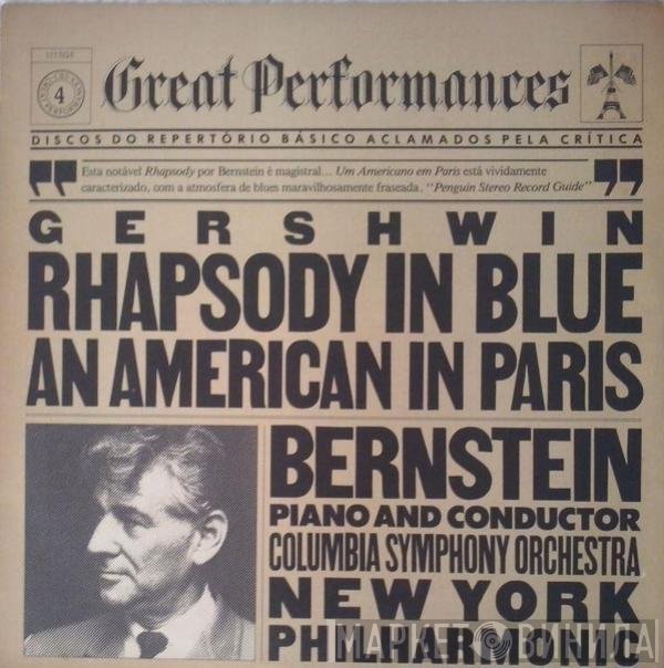 George Gershwin - Leonard Bernstein, Columbia Symphony Orchestra, The New York Philharmonic Orchestra  - Rhapsody In Blue / An American In Paris