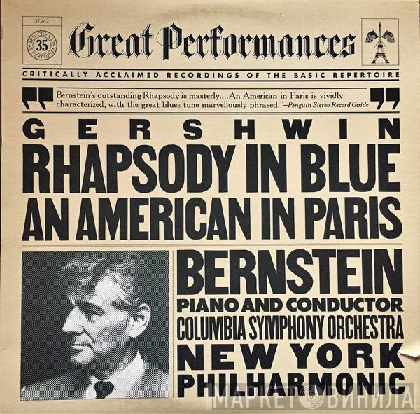George Gershwin - Leonard Bernstein, The New York Philharmonic Orchestra  - Rhapsody In Blue / An American In Paris