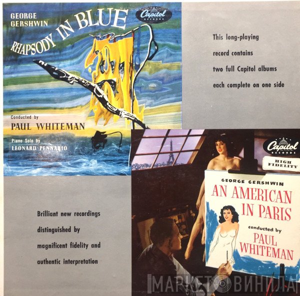George Gershwin / Paul Whiteman Conducts Leonard Pennario  - Rhapsody In Blue / An American In Paris