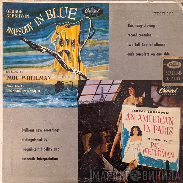 George Gershwin / Paul Whiteman Conducts Leonard Pennario  - Rhapsody In Blue / An American In Paris