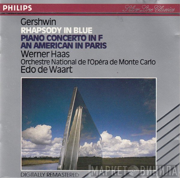 George Gershwin - Werner Haas, Orchestre National De L'Opéra De Monte-Carlo, Edo de Waart  - Rhapsody In Blue / Piano Concerto In F / An American In Paris