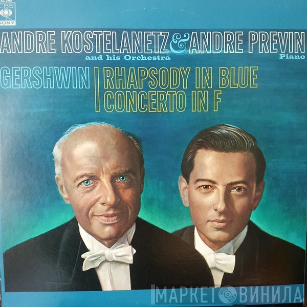 George Gershwin / André Previn, André Kostelanetz And His Orchestra  - Rhapsody In Blue, Concerto In F